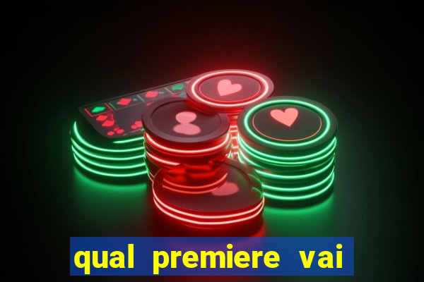 qual premiere vai passar o jogo do bahia